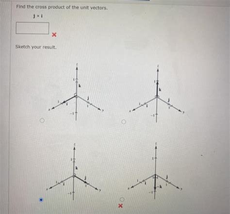 Solved Find The Cross Product Of The Unit Vectors Ji X