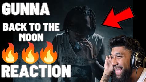 Gunna Back To The Moon [official Music Video] Reaction Youtube