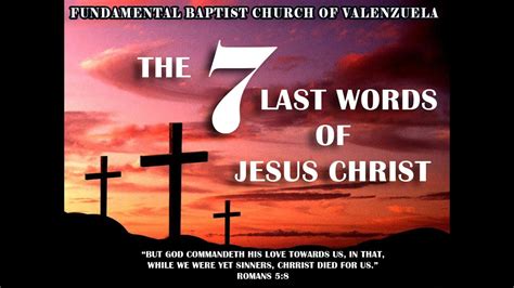 The 7 Last Words Of Jesus Christ Fbcv Youtube