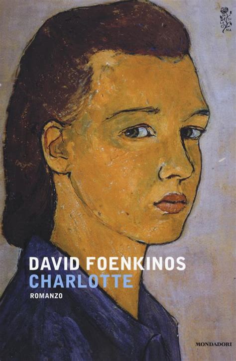 Charlotte David Foenkinos Libro Mondadori Scrittori Italiani E