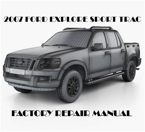 2007 Ford Explorer Sport Trac Repair Manual Oem Factory Service Manual