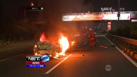 Mobil Terbakar Di Tol Jagorawi Arus Lalu Lintas Padat NET5 YouTube