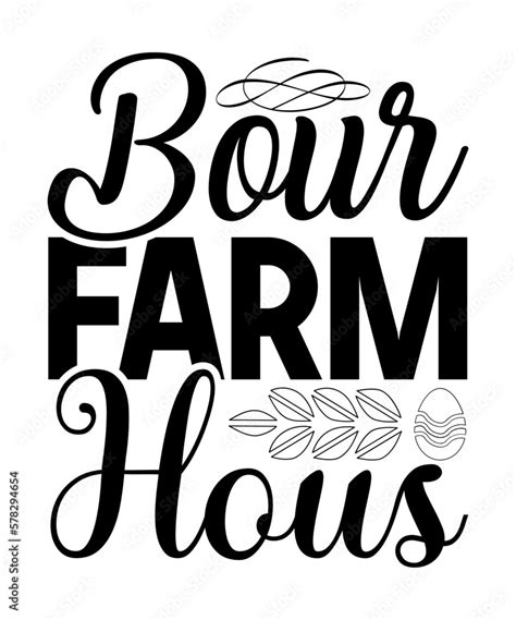 Bour Farmhouse Svg Farm Svg Bundle Farmhouse Svg Bundle Farm Life