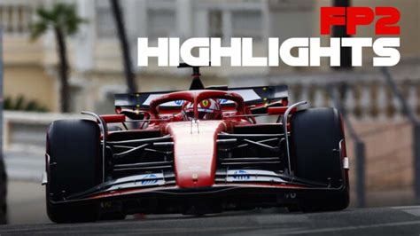 FP2 Highlights 2024 Monaco Grand Prix