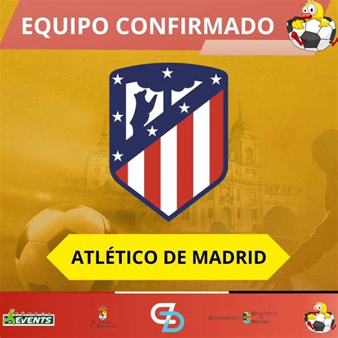 El Club Atl Tico De Madrid Confirma Su Presencia En La Real Sitio Cup