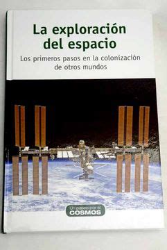 Comprar La Exploraci N Del Espacio Los Primeros Pasos En La