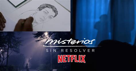 Misterios Sin Resolver 2 Nuevos Episodios De La Serie De Netflix