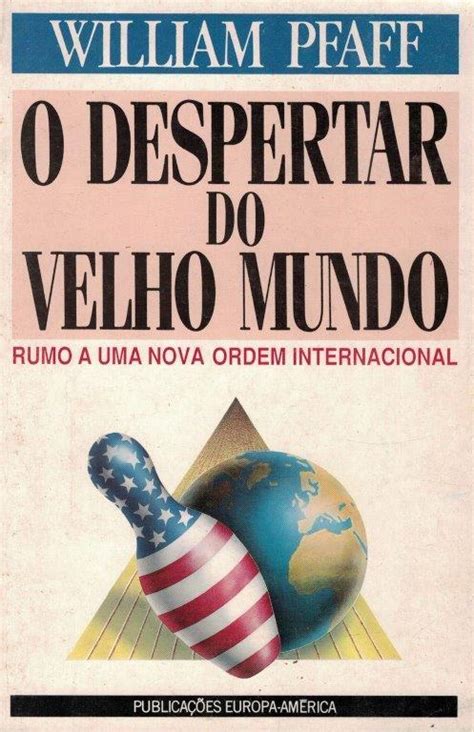 O Despertar Do Velho Mundo Rumo A Uma Nova Ordem Internacional De