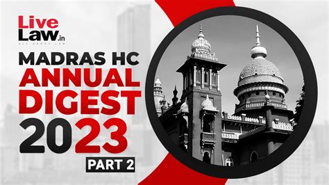 Madras High Court Annual Digest 2023 Part II Citations 211 413