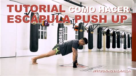 Tutorial Scapula Push Ups Hombros Y Abdominales Fuertes Youtube