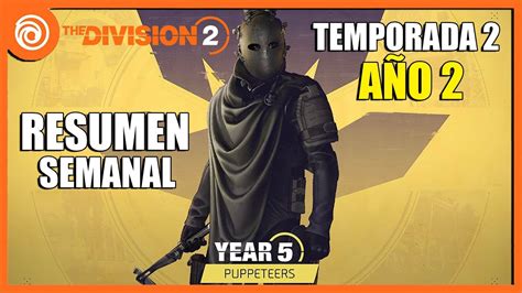 NUEVA CACERIA Y TEMPAORADA 2 The Division 2 Resumen Semanal YouTube