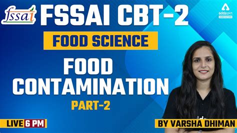 FSSAI CBT 2 Food Science Food Contamination Part 2 By Varsha