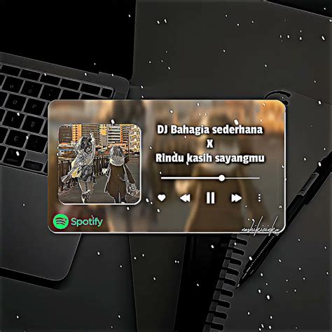 Dj Bahagia Sederhana X Rindu Kasih Sayangmu Music Song Lyrics Fyp