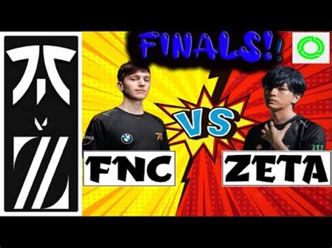 Finals Fnatic Vs Zeta Division Insane Match Highlights Ii