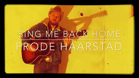 Sing Me Back Home Frode Haarstad Merle Haggard Cover YouTube