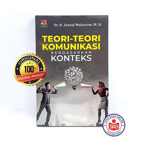 Jual Teori Teori Komunikasi Berdasarkan Konteks Zaenal Mukarom