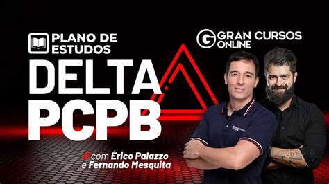 Concurso DELTA PCPB Plano de estudos Érico Palazzo e Fernando