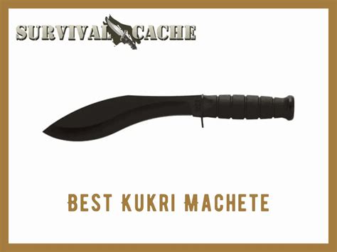 Top 5 Best Kukri Machete Reviews - Survival Cache