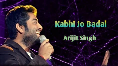 Kabhi Jo Badal Barse Lyrics Arijit Singh Jackpot Arijitsingh