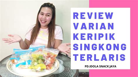 Peluang Bisnis Snack Review Produk Snack Varian Keripik Singkong Terlaris Youtube