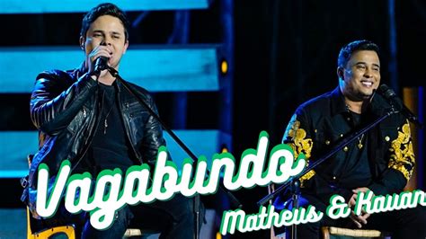 Vagabundo Matheus E Kauan YouTube