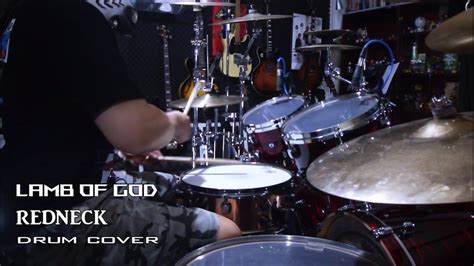 Drum Coverlamb Of God Redneck Youtube