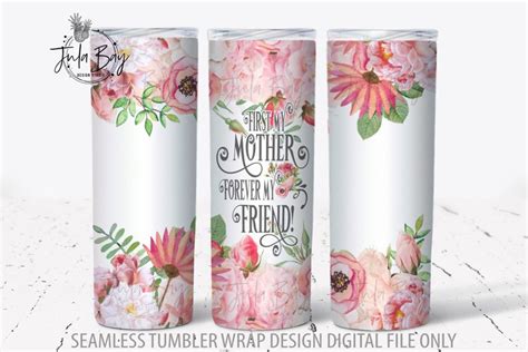 Mothers Day Skinny Tumbler Design First My Mother Forever My