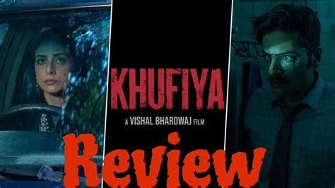 Movie Review Khufiya Vishal Bhardwaj Film On Netflix Tabu Ali