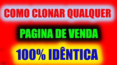 Como Clonar Qualquer Pagina De Venda Do Produtor R Pido E Facil Em