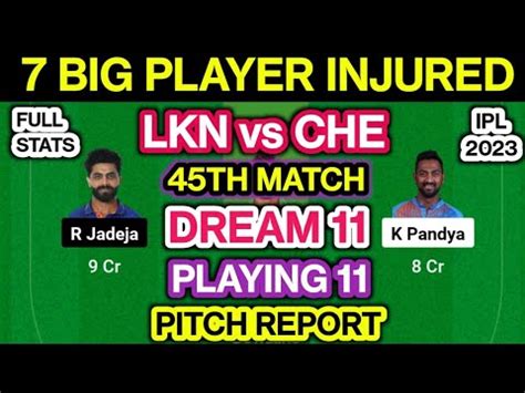 LKN Vs CHE Dream 11 Team Prediction LKN Vs CHE 45th Match Dream 11