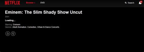 I found The Slim Shady Show on Netflix but the page for it doesn't load ...