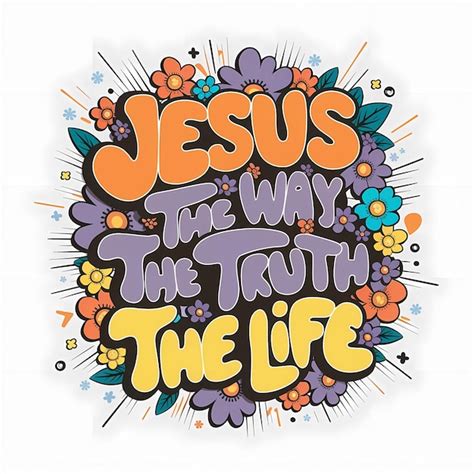 Premium Photo Jesus The Way The Truth The Life Tshirt Design