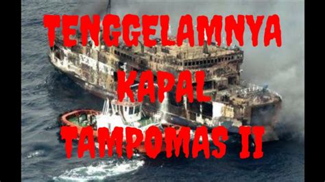 Masih Misteri Tragedi Tenggelamnya Kapal Tampomas Ii Youtube