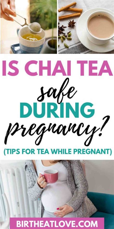 Is Chai Tea Safe During Pregnancy Advice For Tea Lovers Birth Eat Love