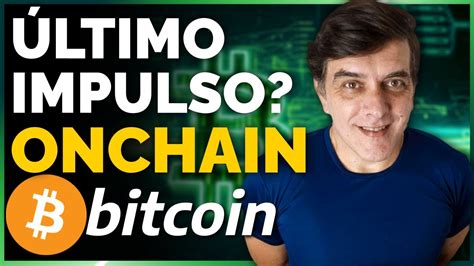 BITCOIN E ETHEREUM ANÁLISE ON CHAIN Último impulso on chain do ano