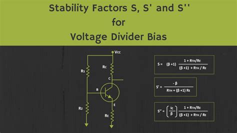 Bjt Stability Factors S S And S For Voltage Divider Bias Youtube