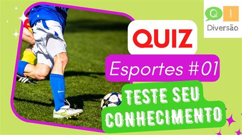 Desafio Quiz Esportivo Teste Seus Conhecimentos Sobre Esportes