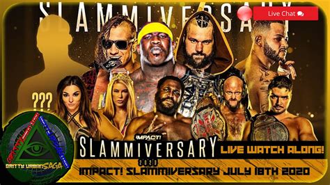 IMPACT SLAMMIVERSARY 2020 Live Stream Watch Along Live Chat July 18