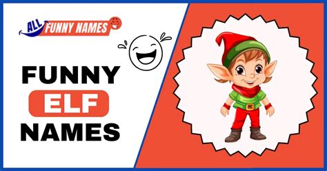 650 Funny Elf Names That Will Make You Laugh Out Loud