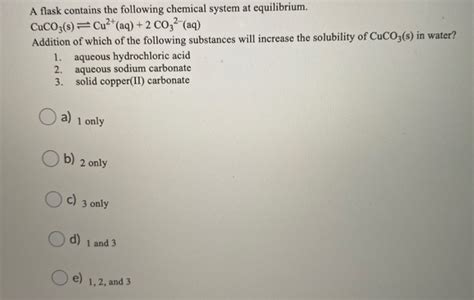 Solved A Flask Contains The Following Chemical System At Chegg