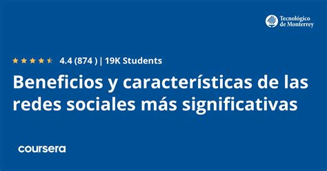 Beneficios Y Caracter Sticas De Las Redes Sociales M S Significativas