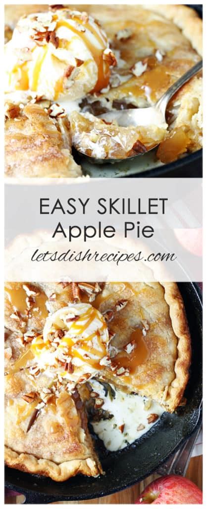 Quick And Easy Skillet Apple Pie Let S Dish Recipes