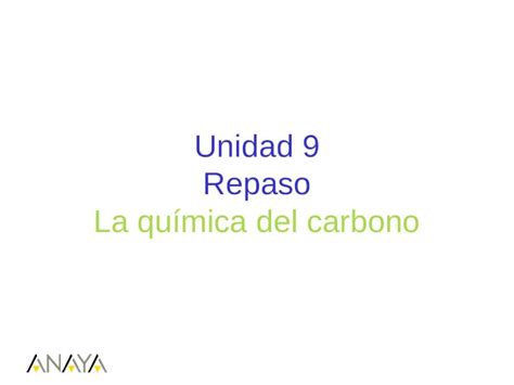 Ppt Unidad Repaso La Qu Mica Del Carbono Dokumen Tips