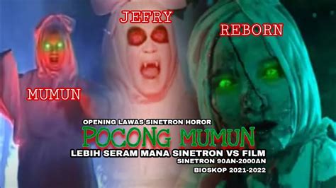 Opening Film Pocong Mumun Mumun Jefri Jadi Pocong Sinetron Horor