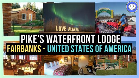 Pike S Waterfront Lodge Fairbanks United States Of America Youtube