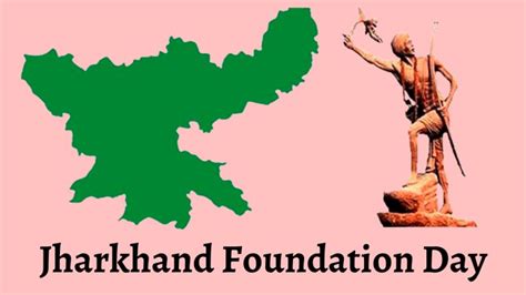 Jharkhand Foundation Day 2021 Wishes Greetings Messages झारखंड स्थापना