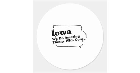 Iowa State Slogan Classic Round Sticker Zazzle