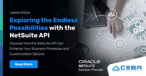 Exploring The Endless Possibilities With The NetSuite API