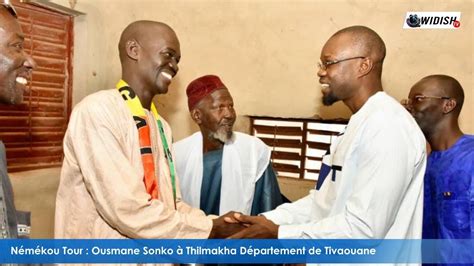 Némékou Tour Ousmane Sonko à Thilmakha Département de Tivaouane YouTube