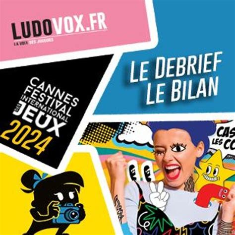 Stream Episode Le Debrief Festival Des Jeux De Cannes Le